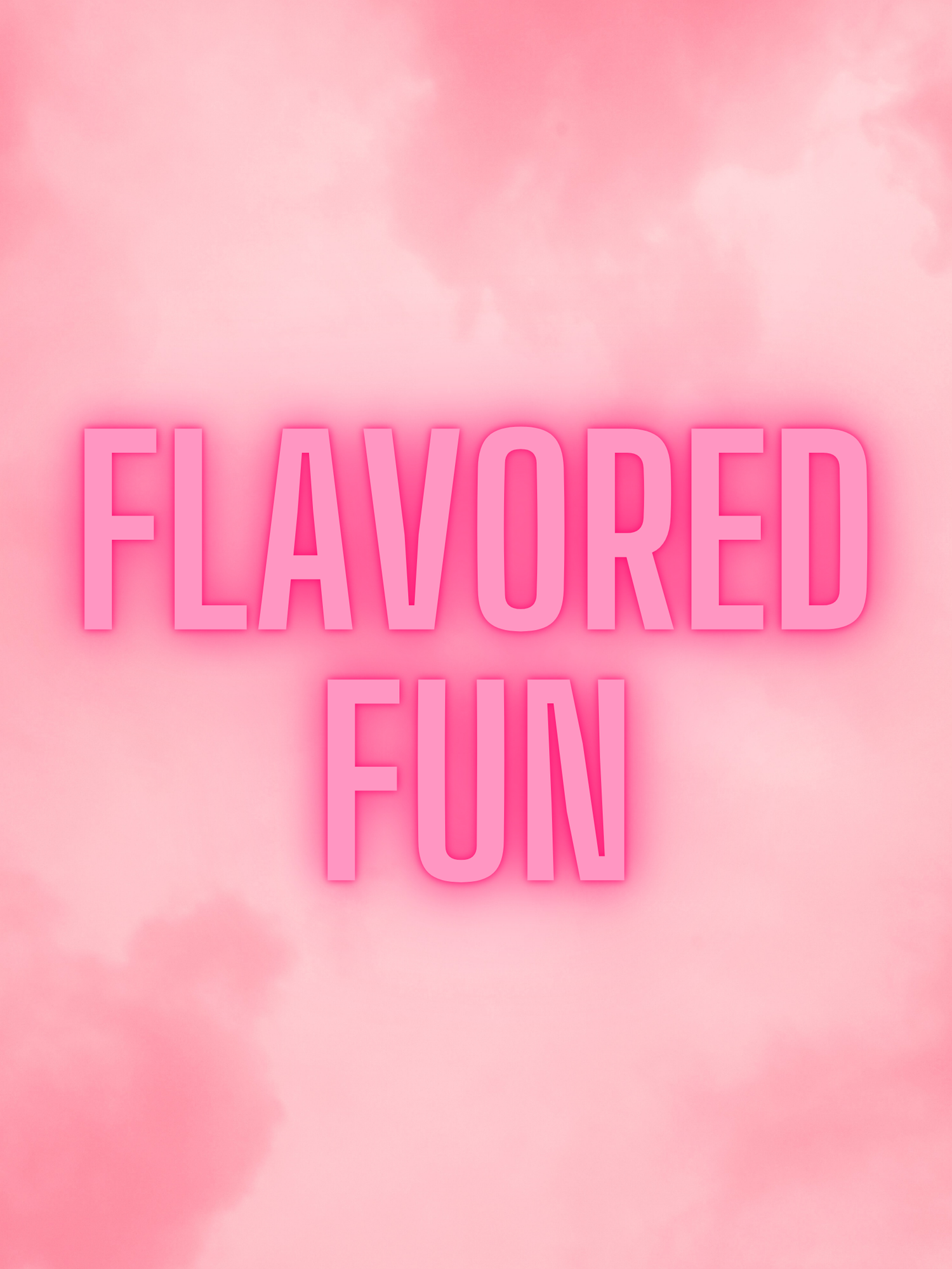 Flavored Fun